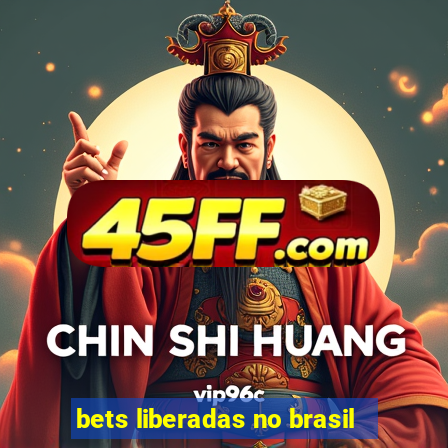 bets liberadas no brasil